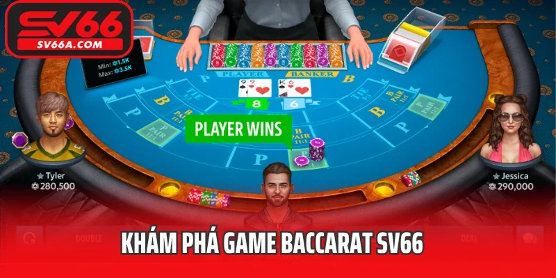 Khám phá game baccarat SV66