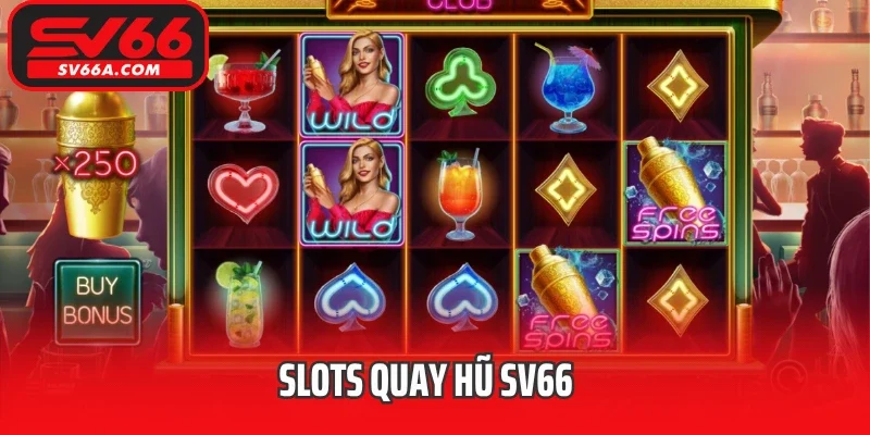 Slots quay hũ SV66